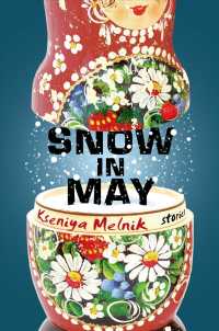 Snow in May : Stories