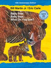 Baby Bear, Baby Bear, What Do You See? (Brown Bear and Friends) （10 REI/COM）