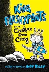 King Flashypants and the Creature from Crong (King Flashypants)