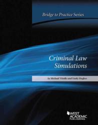 Criminal Law Simulations: Bridge to Practice (Bridge to Practice)