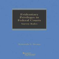 Evidentiary Privileges in Federal Courts - Survey Rules (Selected Statutes)