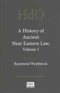 A History of Ancient Near Eastern Law (2-Volume Set) (Handbook of Oriental Studies / Handbuch Der Orientalistik: Section One: the Near and Middle East （Reprint）