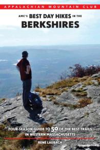 AMC's Best Day Hikes in the Berkshires : Four-Season Guide to 50 of the Best Trails in Western Massachusetts (Amcs Best Day Hikes) （2ND）