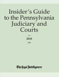 The Insider's Guide to the Pennsylvania Judiciary and Courts 2018