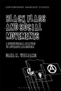 Black Flags and Social Movements : A Sociological Analysis of Movement Anarchism (Contemporary Anarchist Studies)