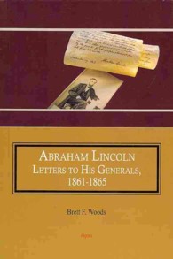 Abraham Lincoln : Letters to His Generals, 18611865