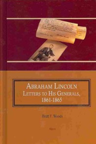 Abraham Lincoln : Letters to His Generals, 18611865