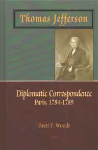 Thomas Jefferson : Diplomatic Correspondence, Paris, 1784-1789