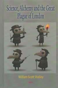 Science, Alchemy and the Great Plague of London