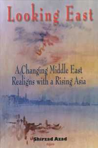 Looking East : A Changing Middle East Realigns with a Rising Asia