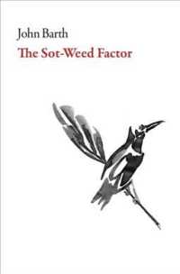 The Sot-Weed Factor : A Novel (American Literature) （Reprint）