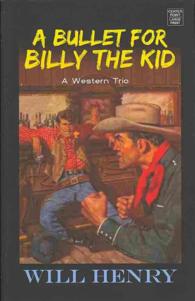 A Bullet for Billy the Kid : A Western Trio: the Fourth Horseman/Santa Fe Passage/A Bullet for Billy the Kid （LRG）