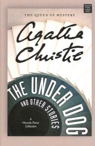 The under Dog and Other Stories (Hercule Poirot Mysteries, Centerpoint Large Print Edition) （LRG）