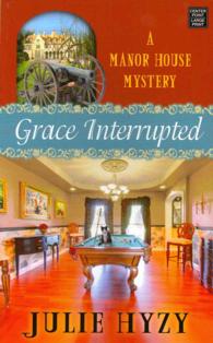 Grace Interrupted (Manor House Mysteries) （LRG）