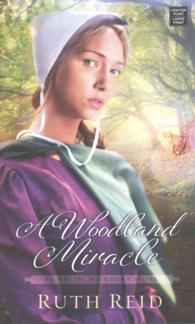 A Woodland Miracle (Amish Wonders) （LRG）