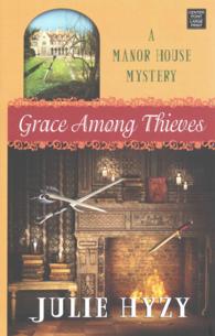 Grace among Thieves (Manor House Mystery) （LRG）