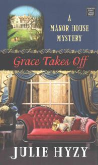 Grace Takes Off (Manor House Mysteries) （LRG）