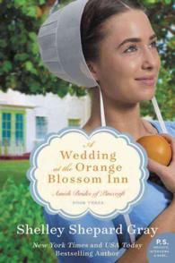 A Wedding at the Orange Blossom Inn (Amish Brides of Pinecraft) （LRG）