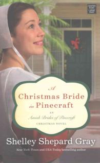 A Christmas Bride in Pinecraft (Amish Brides of Pineceraft Christmas - Center Point Large Print) （LRG）