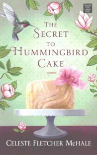 The Secret to Hummingbird Cake （LRG）