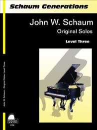 John W. Schaum Original Solos : Level 3 Early Intermediate Level (Schaum Generations)