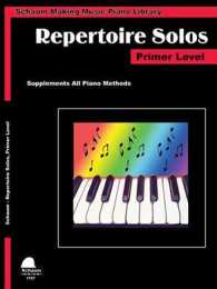 Repertoire Solos Primer Level : Making Music Piano Library Early Elementary Level (Schaum Publications Making Music Piano Library)