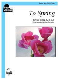 Easy Classics to Spring : Level 2, Sheet (Schaum Publications: Easy Classics)