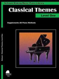 Classical Themes Level 1 : Schaum Making Music Piano Library