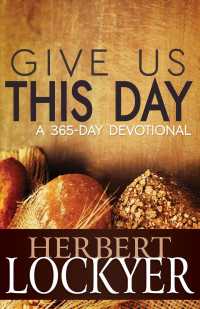 Give Us This Day : A 365-Day Devotional