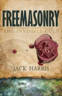 Freemasonry : The Invisible Cult