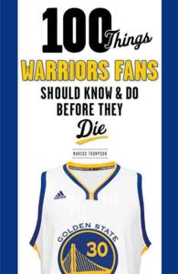 100 Things Warriors Fans Should Know and Do before They Die (100 Things Fans Should Know)