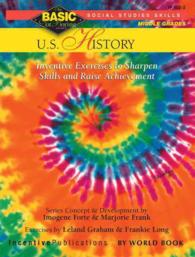 U.S. History : Inventive Exercises to Sharpen Skills and Raise Achievement: Grades 6-8+ (Basic/not Boring: Social Studies Skills) （CSM）