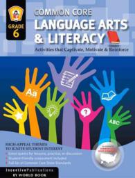 Common Core English Language Arts, Grade 6 : Activites That Captivate, Motivate, & Reinforce （ACT CSM）