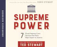 Supreme Power : 7 Pivotal Supreme Court Decisions That Had a Major Impact on America