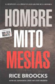 Hombre, mito, Mesas / Man, Myth, Messiah
