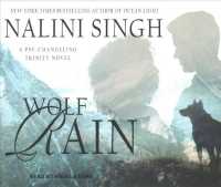 Wolf Rain (11-Volume Set) (Psy-changeling Trinity) （Unabridged）