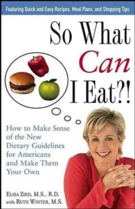 So What Can I Eat!: How to Make Sense of the New Dietary Guidelines for Americans and Make Them Your Own