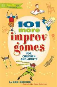 101 More Improv Games for Children and Adults (Smartfun Activity Books")