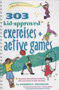 303 Kid-Approved Exercises and Active Games (Smartfun Activity Books")