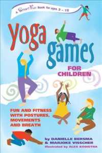 Yoga Games for Children: Fun and Fitness with Postures, Movements and Breath (Smartfun Activity Books")