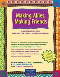Making Allies, Making Friends : A Curriculum for Making the Peace in Middle School （LAM）