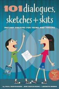 101 Dialogues, Sketches and Skits: Instant Theatre for Teens and Tweens (Smartfun Activity Books")