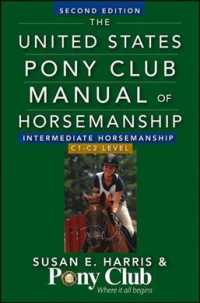 The United States Pony Club Manual of Horsemanship : Intermediate Horsemanship, C Level （2ND）