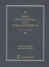 State Constitutional Law : Cases and Materials (Lesisneis Law School Publishing Advisory Board) （5TH）