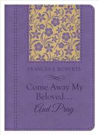 Come Away My Beloved... and Pray （LEA）