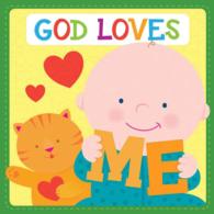 God Loves Me (A Bible Story for Little Ones) （BRDBK）