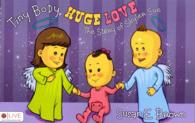 Tiny Body, Huge Love : The Story of Skyler Sue: eLive Audio Download Included