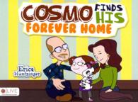 Cosmo Finds His Forever Home : Elive Audio Download Included