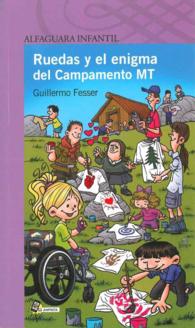 Ruedas y el enigma del Campamento MT