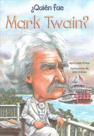 Quin fue Mark Twain?/ Who Was Mark Twain? (Quin Fue?/ Who Was?)